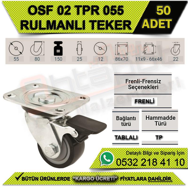 OSF 02 TPR 055 FRENLİ RULMANLI TEKER (50 ADET)